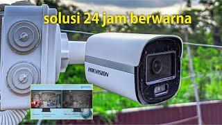 Riview Singkat dan Perbandingan Kamera CCTV Hikvision ColorVu vs CCTV Biasa