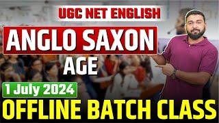 UGC NET English Anglo-Saxon Age Part -1 OFFLINE  BATCH Class  ! Anglo Saxons ! Google Drive Class !