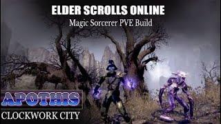 ESO: Magic Sorcerer Pve Dps Pet Build (Clockwork City) Apothis