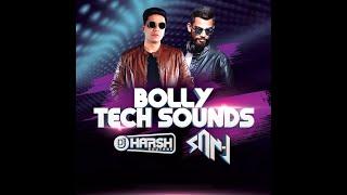 BOLLY TECH SOUNDS - DJ HARSH BHUTANI & DJ SAN J (PODCAST) 1 HOUR NONSTOP