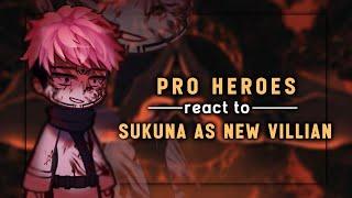 - Pro Heroes React To Sukuna As New Villian - Part 1/2 - Spoiler - 