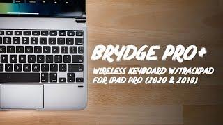 BRYDGE PRO+ for iPad Pro