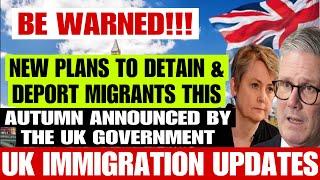 UK Gov’t Announced New Plans to Remove Overstayers & Illegal Migrants From UK this Autumn