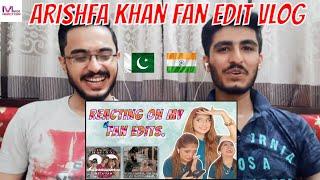 PAKISTANI BOYS REACTS ARISHFA KHAN FAN EDIT VLOG | MEER BROS REACTIONS