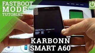 How to enter Fastboot Mode KARBONN SMART A60 - Open and Exit Fastboot