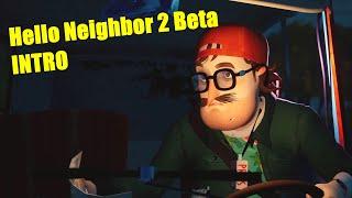 Hello Neighbor 2 Beta INTRO