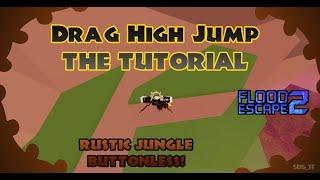 [PATCHED] HOW TO DO THE NEW GLITCH, Drag High Jump TUTORIAL! (GATEKEEPED BUTTONLESS RUSTIC JUNGLE SC