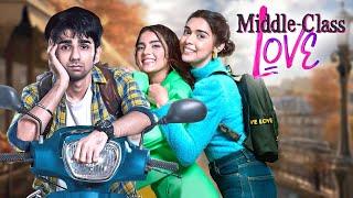 Gen Z LOVE STORY | Middle Class Love (2022) | Prit Kamani, Khushi Joshi & Eisha | Bollywood Movie