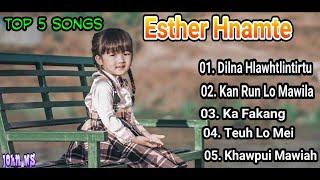 Esther Hnamte - Top 5 Mizo Collection Songs -