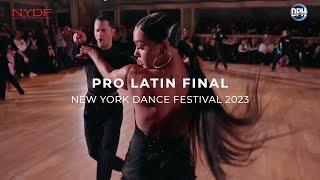 PRO LATIN FINAL | NYDF 2023 | NEW YORK DANCE FESTIVAL