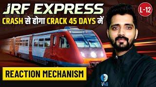 Reaction Mechanisms | JRF Express | Chemical Science | CSIR NET Dec 2024 | L12 | IFAS