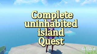 Genshin impact : Complete Uncover the secret of the uninhabited island quest