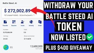 Withdraw Your Battle Steed Ai Token [Now Listed] Plus$400 Give Away