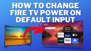 How to change the default power on input device on Fire TV - Bypass the Fire TV Home Screen