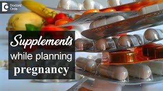 Importance of having Supplements while planning for pregnancy & during pregnancy - Dr. Shefali Tyagi