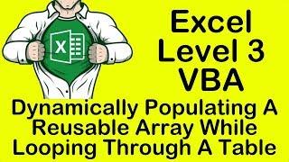 Excel VBA Dynamically Populating A Reusable Array While Looping Through A Table