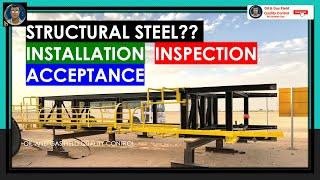 STRUCTURAL STEEL MATERIAL RECEIVING, INSTALLATION, STRUCTURAL STEEL INSPECTION, & ACCEPTANCE