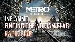 Metro Exodus: Inf Ammo | Rapid Fire | Find Jam Flag