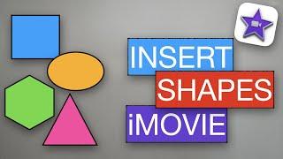 How to Add Shapes to Your Video | iMovie | Neev THM