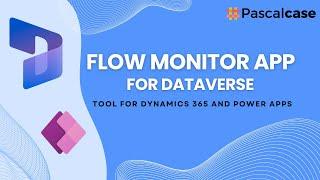 Flow Monitor app for Dynamics 365 and Power Platform #d365 #powerautomate #powerapps