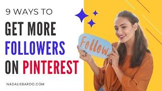 9 Ways to Get More Pinterest Followers for Free