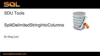 SDU Tools   48   Splitting Delimited Strings in T-SQL into Columns