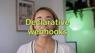 Streamline your app's event handling with declarative webhooks