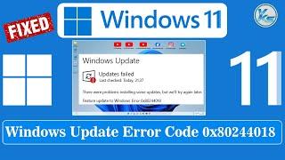  How To Fix Windows Update Error Code 0x80244018