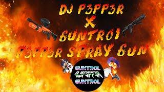 DJ P3PP3R x GUNTROL 6untr01 - P3PP3R SPRAY 6UN (Prod. DJ P3PP3R)