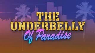 The Underbelly Of Paradise (GTA V TV show - Steve Haines)