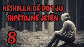 8 KËSHILLA QË DO  T'JU SHPËTOJË  JETËN (part 2)