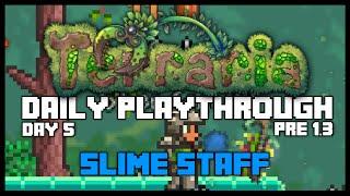 Terraria PC Lets Play -SLIME STAFF! SUPER RARE [5] PRE 1.3 (Practising for Terraria 1.3)