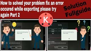 Part 2 ⭕ How to solve your problem fix an error that occurred while exporting please try again.