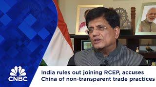 India rules out joining RCEP, accuses China of non-transparent trade practices