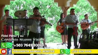 mix Fidel Pérez y el conjunto Nueva Visión WHATSAPP +503 7824 0046@fidelperezcuerdasparacrist2106