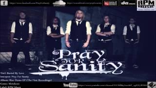 Pray for Sanity - "Buried by Love" RPM Music - Official Teaser Video