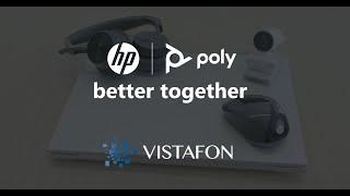 Vistafon | HP + Poly - Better together