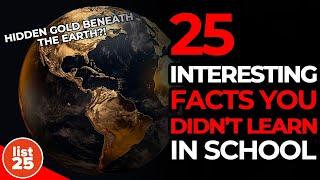 25 Most Interesting Facts You Didn't Learn In School