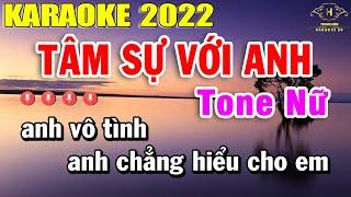 Tâm Sự Với Anh Karaoke Tone Nữ Nhạc Sống 2022 | Trọng Hiếu