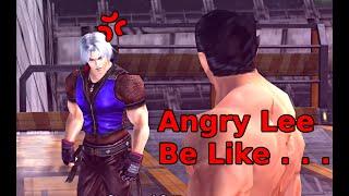 [ TEKKEN ]   Lee Chaolan '' But When He is Angry ''