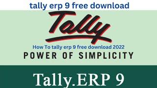 How To tally erp 9 free download 2022 / tally erp 9 old version All 2022