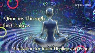 "Chakra Meditation for Inner Healing & Peace: A Transformative Journey | Spiritual Vibes"