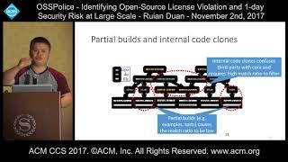 ACM CCS 2017 - OSSPolice - Identifying Open-Source License Violation [...] - Ruian Duan