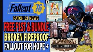 Free F1st & Bundle! Fireproof Broken, Fallout for Hope, Godmode, Vendor Bug, x2 XP | Fallout 76 News