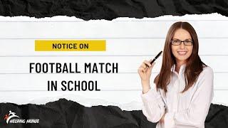 Notice On Football Match | How To Write Notice On Football Match In English