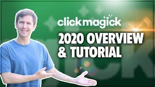 ClickMagick Overview & Brief Tutorial (2020!)