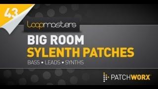 Sylenth Patches - Loopmasters Big Room House Sylenth Presets