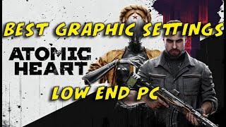 Best Graphic Settings for Atomic Heart in low end PC - FPS OPTIMIZATION AND BOOST PERFORMANCE