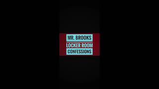 Mr  Brooks: Locker Room Confessions   - Miguel The First Time