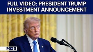 FULL VIDEO: President Trump Investment Announcement